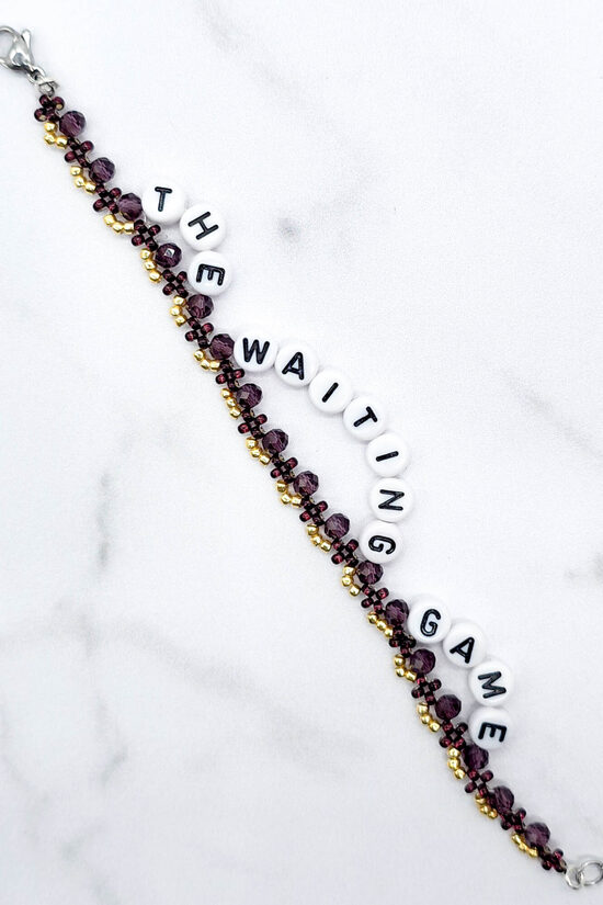 The Waiting Game Bracelet